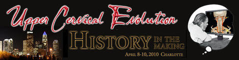 Upper Cervical Evolution Conference 2010