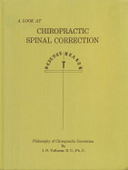 A Look at Chiropractic Spinal Correction